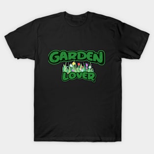 Garden lover T-Shirt